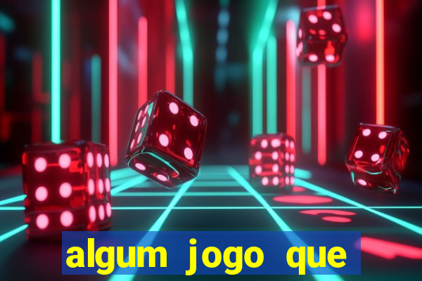 algum jogo que paga de verdade